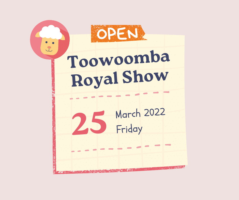 2022 - Toowoomba ROYAL Show [OPEN]